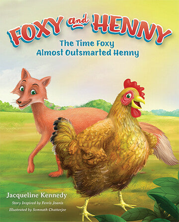 Foxy and Henny - Children's Book